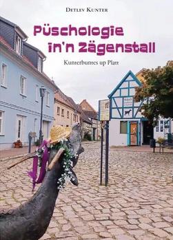 „Püschologie in´n Zägenstall“ – Kunterbuntes auf Hoch und up Platt